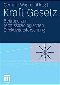 Kraft Gesetz: Beitr?e Zur Rechtssoziologischen Effektivit?sforschung (Paperback, 2010)