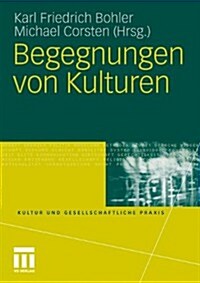 Begegnungen Von Kulturen (Paperback, 2010)