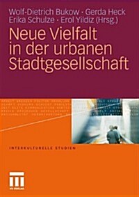Neue Vielfalt in Der Urbanen Stadtgesellschaft (Paperback, 2011)