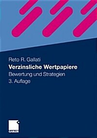 Verzinsliche Wertpapiere: Bewertung Und Strategien (Paperback, 3, 3. Aufl. 2011)