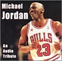 Michael Jordan: An Audio Tribute (Audio CD)