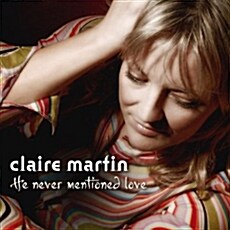[수입] Claire Martin - He Never Mentioned Love
