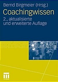 Coachingwissen (Paperback, 2, 2., Akt. U. Erw)