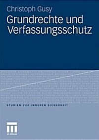 Grundrechte Und Verfassungsschutz (Paperback)