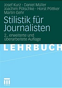 Stilistik F? Journalisten (Paperback, 2, 2., Erweiterte)