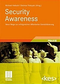 Security Awareness: Neue Wege Zur Erfolgreichen Mitarbeiter-Sensibilisierung (Paperback, 2009)