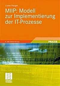 Miip: Modell Zur Implementierung Der It-Prozesse (Paperback, 2010)