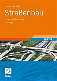 Stra?nbau: Entwurf Und Bautechnik (Hardcover, 3, 3., Vollst. Ube)