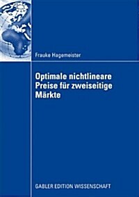 Optimale Nichtlineare Preise F? Zweiseitige M?kte (Paperback, 2009)