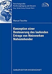 Konzeption Einer Besteuerung Des Laufenden Ertrags Von Netzwerken Nahestehender (Paperback, 2009)