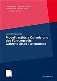 Modellgest?ze Optimierung Des F?rungsstils W?rend Eines Turnarounds (Paperback, 2009)