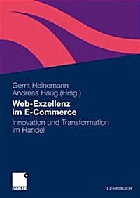 Web-Exzellenz Im E-Commerce: Innovation Und Transformation Im Handel (Paperback, 2010)