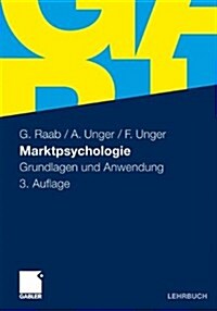 Marktpsychologie: Grundlagen Und Anwendung (Paperback, 3, 3., Uberarb. Au)