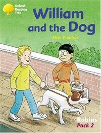 Oxford Reading Tree: Levels 6-10: Robins: William and the Dog (Pack 2) (Paperback)