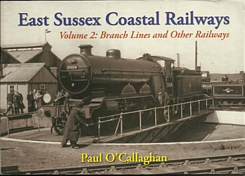 East Sussex Coastal Railways (Paperback)