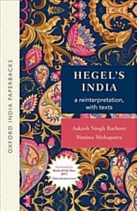 Hegels India: A Reinterpretation, with Texts (Oip) (Paperback)