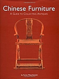 [중고] Chinese Furniture: A Guide to Collecting Antiques (Hardcover)