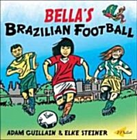 Bellas Brazilian Football (Paperback)