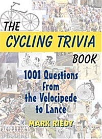 The Cycling Trivia Book (Hardcover)