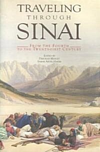 Traveling Through Sinai: From the Fourth to the Twenty-First Century (Hardcover)