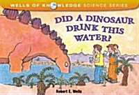[중고] Did a Dinosaur Drink This Water? (Paperback)
