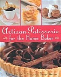Artisan Patisserie for the Home Baker (Hardcover)