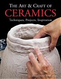 The Art & Craft of Ceramics (Hardcover)