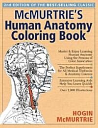 McMurtries Human Anatomy Coloring Book (Paperback, 2nd, CLR, CSM)