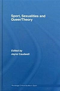 Sport, Sexualities and Queer/Theory (Hardcover)
