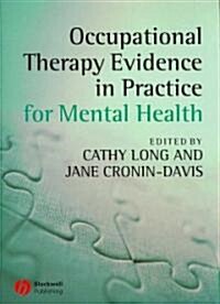 Occupational Therapy Evidence in Practice for Mental Health (Paperback)