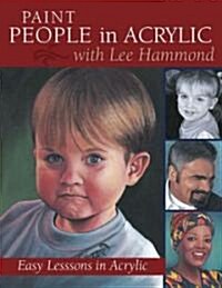 Paint People in Acrylic With Lee Hammond (Paperback)