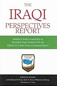 The Iraqi Perspectives Report (Paperback)