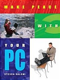 Make Peace With Your PC (Paperback)