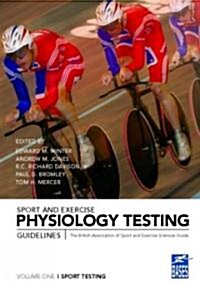 Sport and Exercise Physiology Testing Guidelines: Volume I - Sport Testing : The British Association of Sport and Exercise Sciences Guide (Paperback)