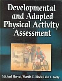 Developmental and Adapted Physical Activity Assessment (Hardcover)