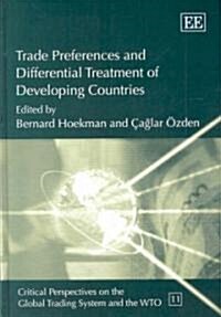 Trade Preferences And Differential Treatment of Developing Countries (Hardcover)