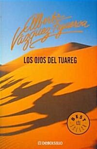 Los ojos del Tuareg/ The Eyes of the Tuareg (Paperback)