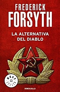 La Alternativa Del Diablo / The Devils Alternative (Paperback, Translation)