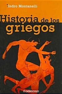 Historia de los griegos/ The History of the Greeks (Paperback, Translation)