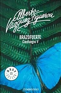 Brazofuerte/ Strong Arm (Paperback)