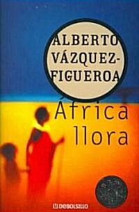 Africa Llora/ Africa Cries (Paperback)