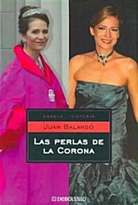 Las perlas de la corona/ The Pearls of the Crown (Paperback)