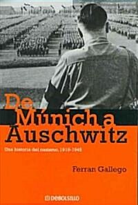 De Munich a Auschwitz/ from Munich to Auschwitz (Paperback)
