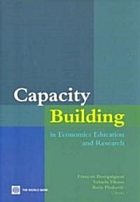 Capacity Building in Economics Education and Research (Paperback)
