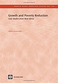 Growth and Poverty Reduction: Case Studies from West Africa (Paperback)