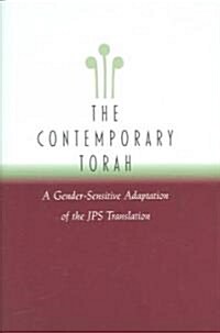 The Contemporary Torah: A Gender-Sensitive Adaptation of the Original JPS Translation (Hardcover)