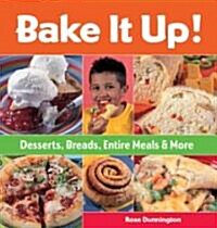 Bake It Up! (Hardcover, Spiral)