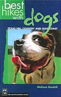 Best Hikes with Dogs Texas Hill Country and Coast (Paperback)