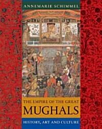 The Empire of the Great Mughals (Paperback)
