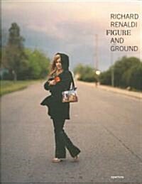 Richard Renaldi: Figure and Ground (Hardcover)